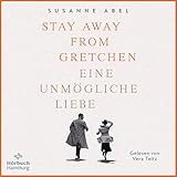 Stay Away from Gretchen - Eine unmögliche Liebe: Die Gretchen-Reihe 1